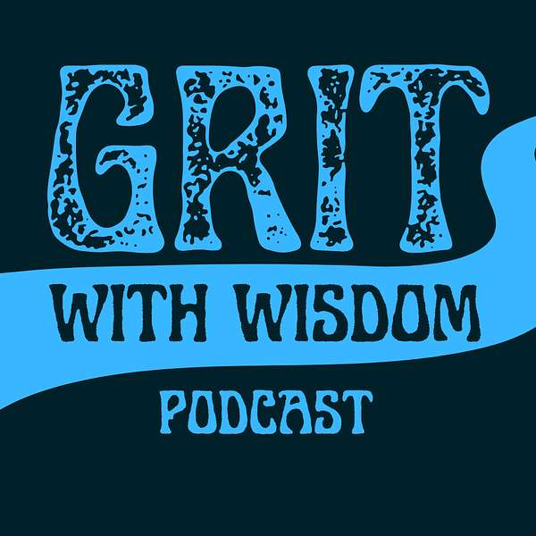 Grit With Wisdom Podcast Artwork Image