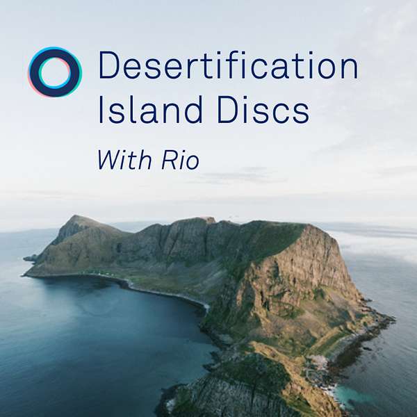 Desertification Island Discs with Rio Podcast Artwork Image