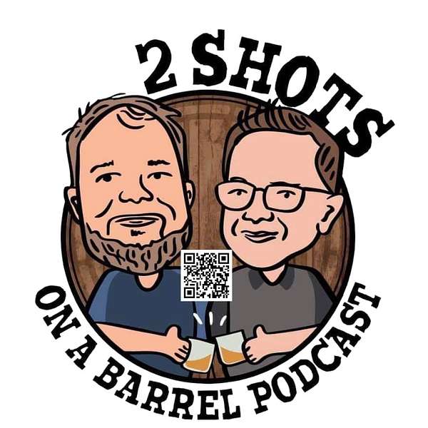 2 Shots on a Barrel Podcast Artwork Image
