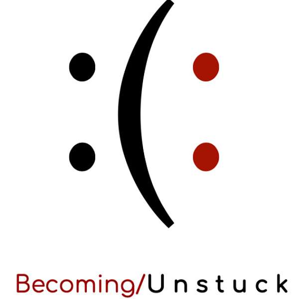 Becoming/Unstuck Podcast Artwork Image