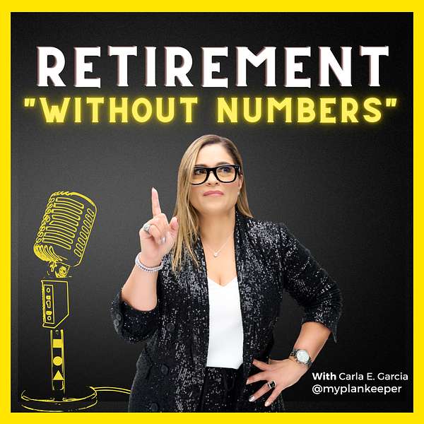Retirement "Without Numbers™" Podcast Artwork Image
