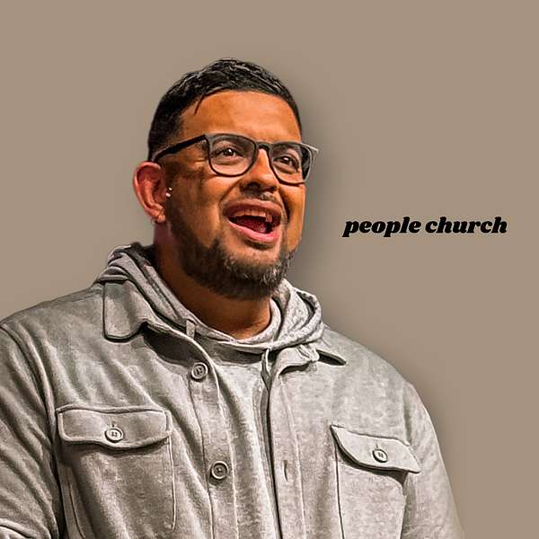 People Church with Victor Lopez Podcast Artwork Image