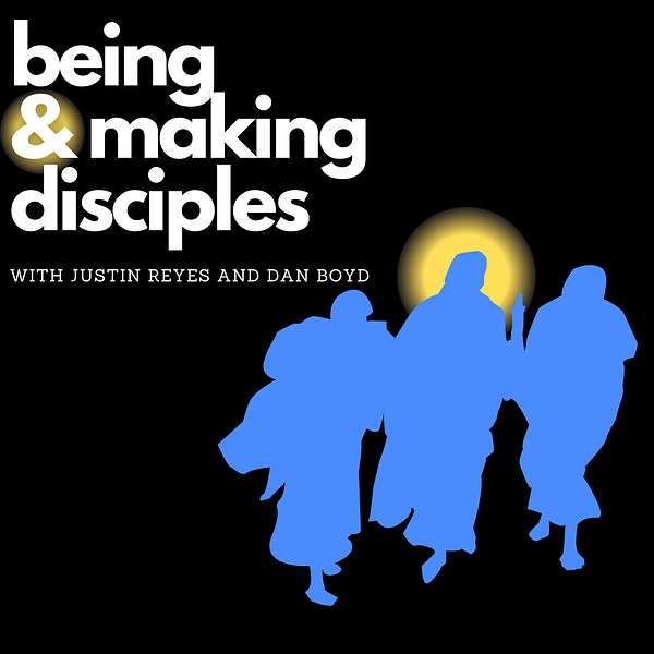 Being and Making Disciples: A Catholic podcast about fruitful ministry. Podcast Artwork Image