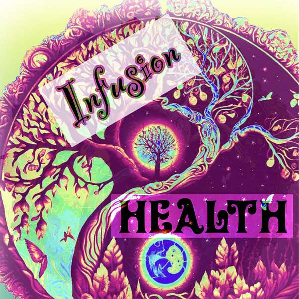 Infusion Health Podcast Artwork Image