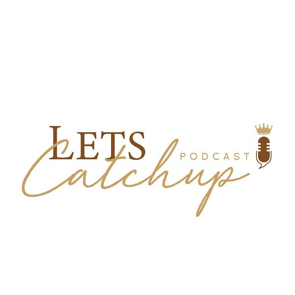 LetsCatchup! Podcast Artwork Image