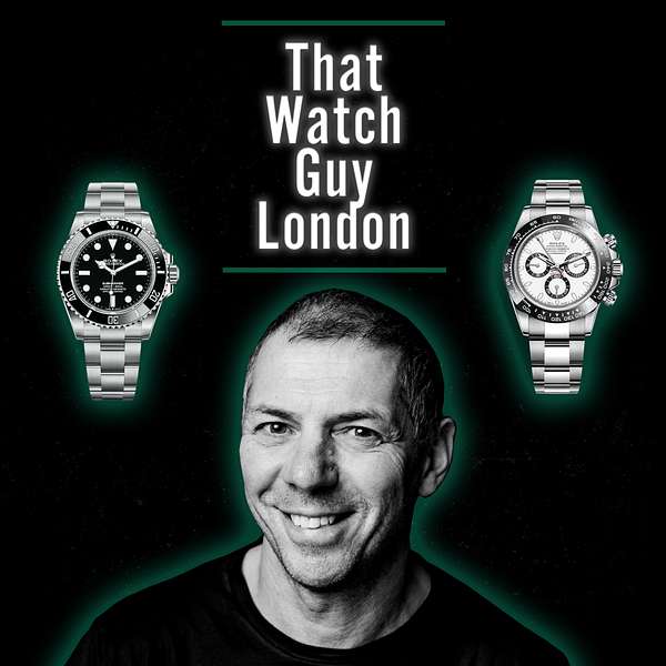 That Watch Guy London Podcast Artwork Image