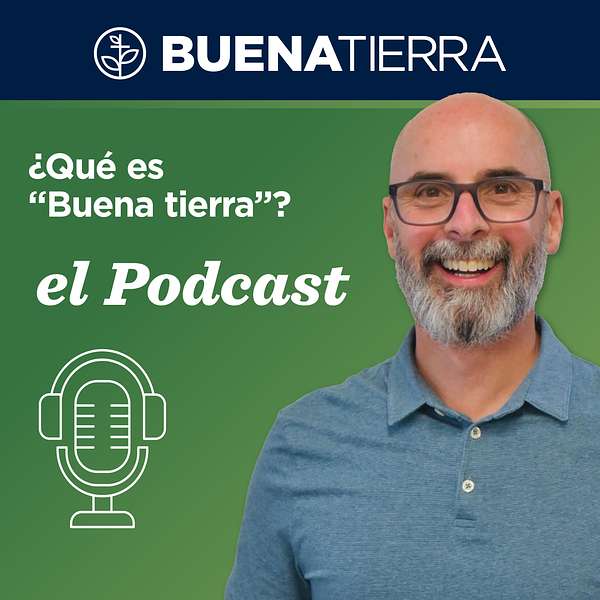 Buena Tierra Podcast Artwork Image