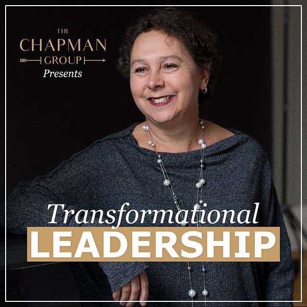 Transformational Leadership with Tanya Chapman Podcast Artwork Image