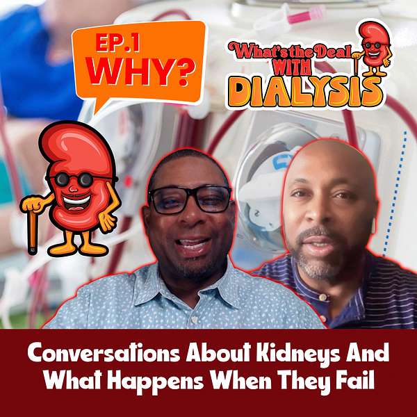 What's the Deal with Dialysis? Podcast Artwork Image