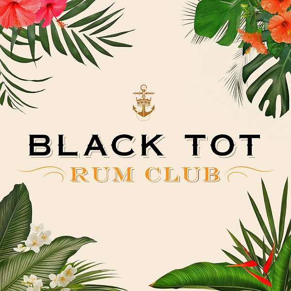 Black Tot Rum Club Podcast Podcast Artwork Image