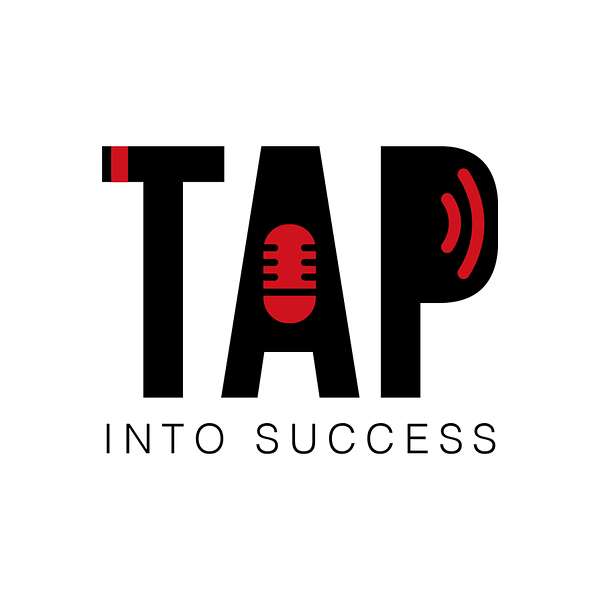 Tap Into Success Podcast Podcast Artwork Image