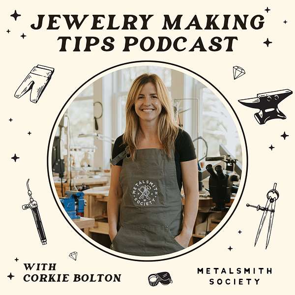 Jewelry Making Tips with Metalsmith Society Podcast Artwork Image