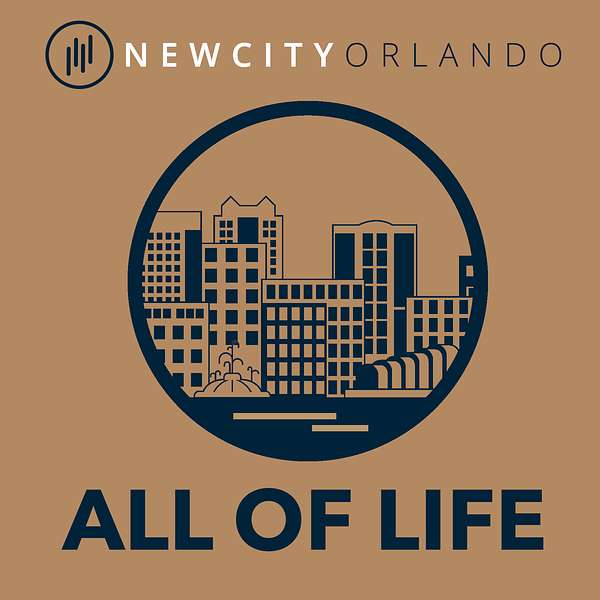 The NewCity Orlando All of Life Podcast Podcast Artwork Image