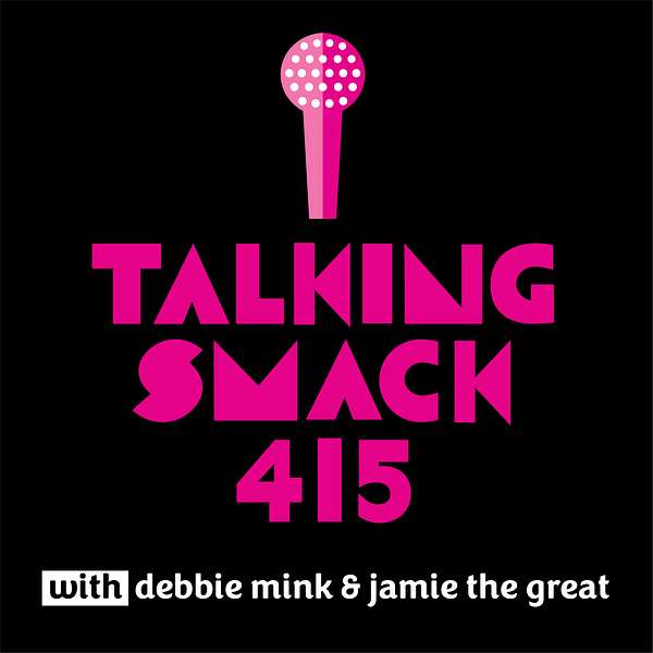 Talking Smack 415  Podcast Artwork Image