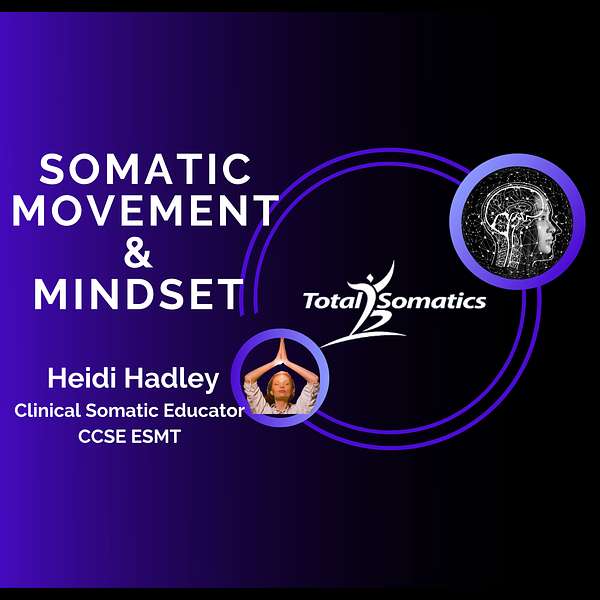Somatic Movement & Mindset Podcast Artwork Image