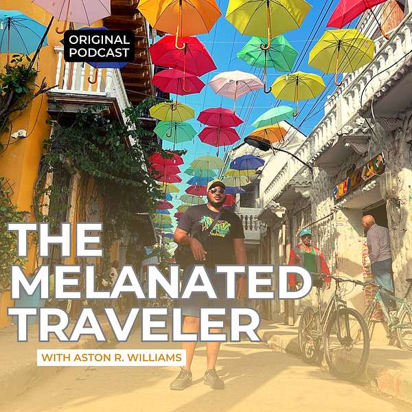 The Melanated Traveler's Podcast Podcast Artwork Image