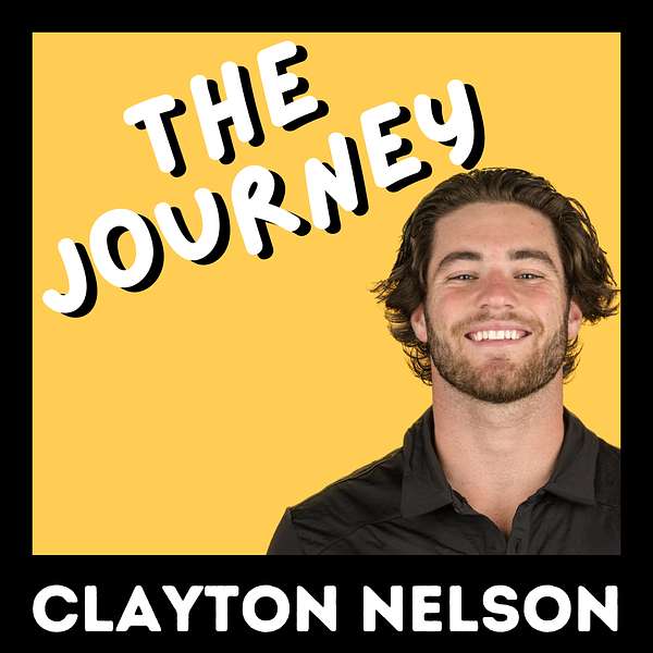 The Journey with Clayton Nelson  Podcast Artwork Image