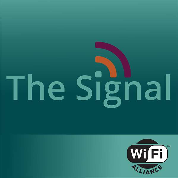 The Signal: A Wi-Fi Alliance podcast Podcast Artwork Image