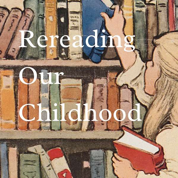 Rereading Our Childhood Podcast Artwork Image