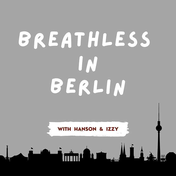 Breathless in Berlin Podcast Artwork Image