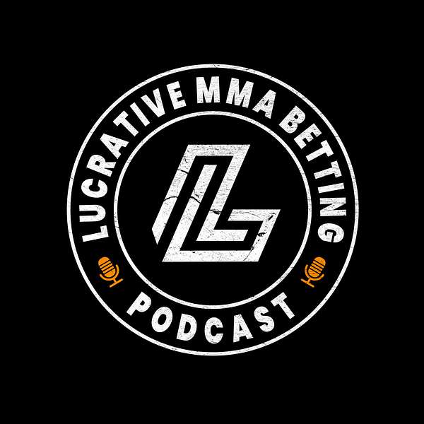 Lucrative MMA Betting Podcast Artwork Image