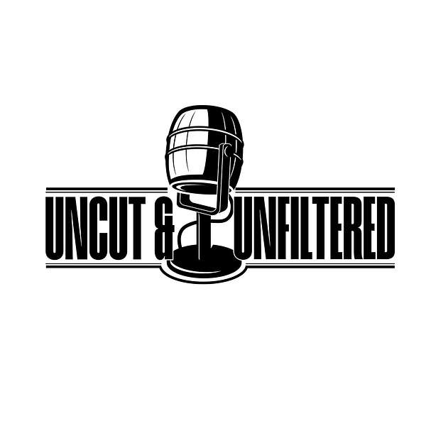 The Uncut and Unfiltered Podcast Podcast Artwork Image