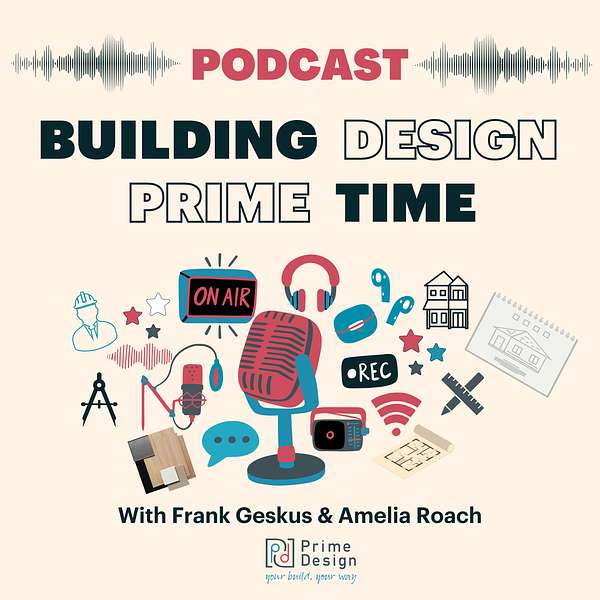 Building Design, Prime Time  Podcast Artwork Image