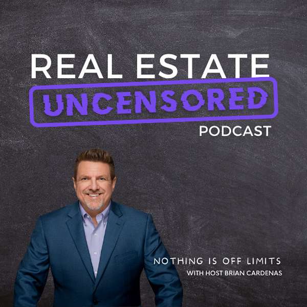 Uncensored Real Estate Podcast  Podcast Artwork Image