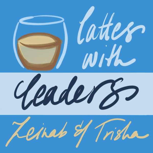 Lattes With Leaders Podcast Artwork Image