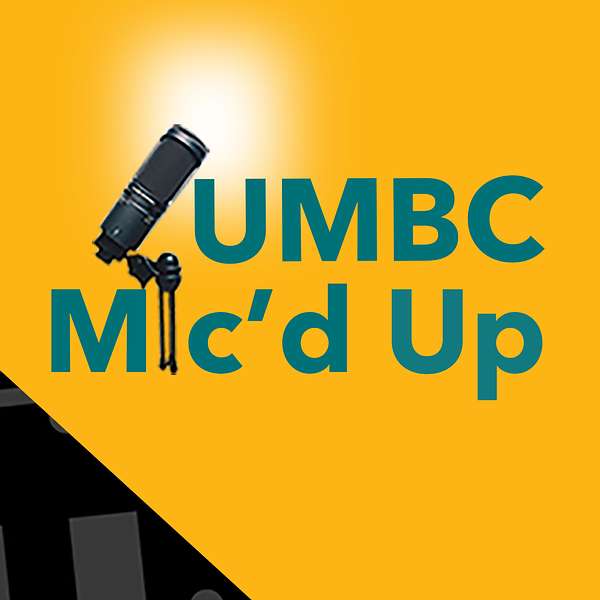 UMBC Mic'd Up Podcast Artwork Image