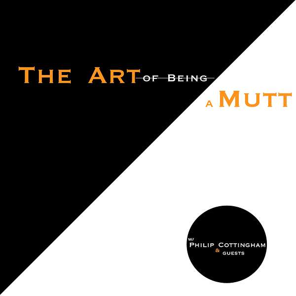 The Art of Being a Mutt Podcast Artwork Image