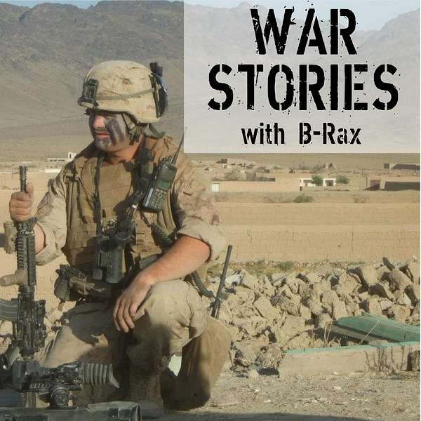 War Stories with B-Rax Podcast Artwork Image
