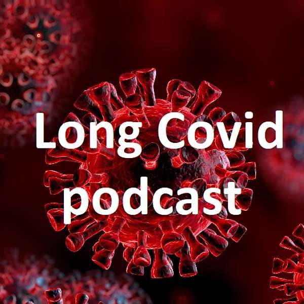 Long Covid Podcast Podcast Artwork Image