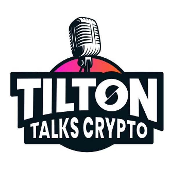 Tilton Talks Crypto Podcast Artwork Image