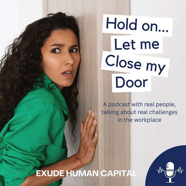 Hold On... Let Me Close My Door Podcast Artwork Image