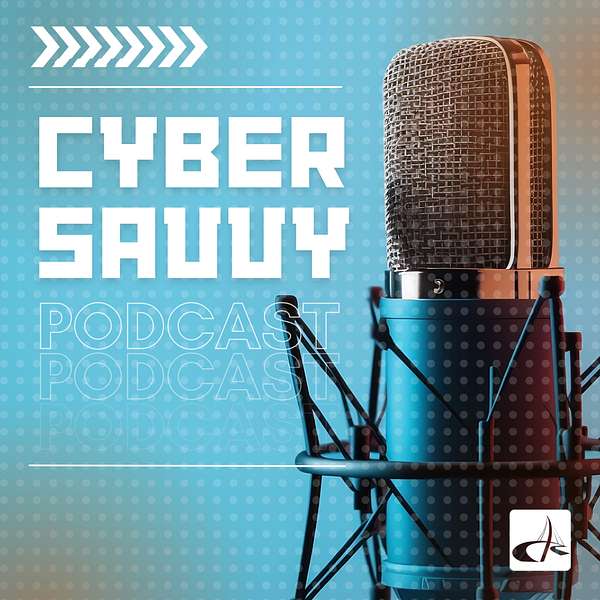 Cyber Savvy Podcast Artwork Image