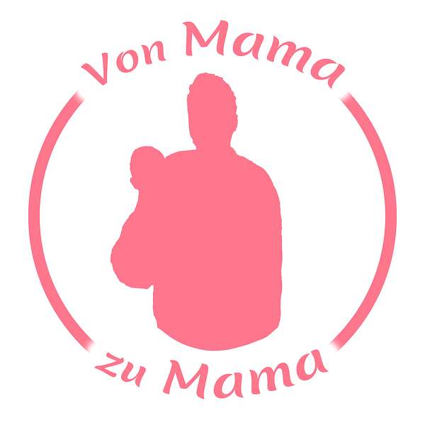 Von Mama zu Mama - Mein Weg mit Aware Parenting Podcast Artwork Image