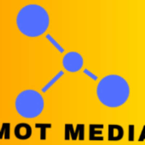 MOT MEDIA  Podcast Artwork Image