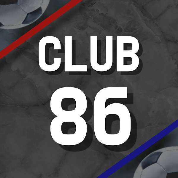 Club 86 Podcast Artwork Image