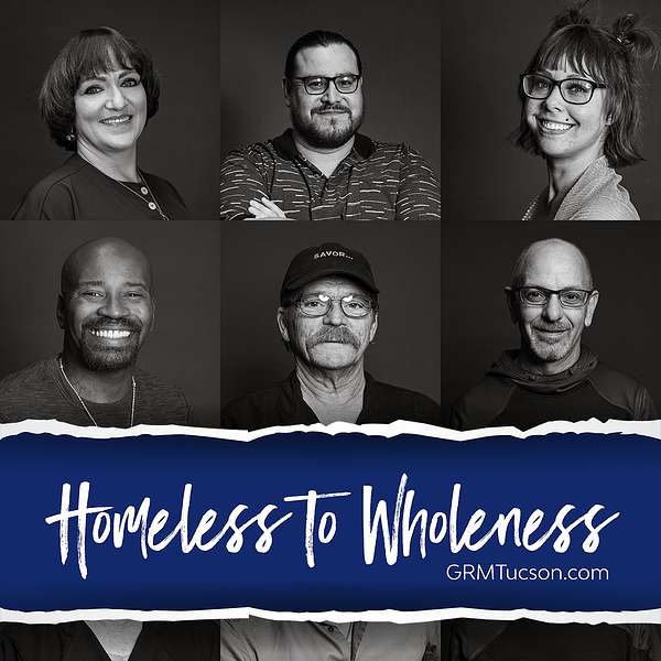 Homeless to Wholeness Podcast Artwork Image