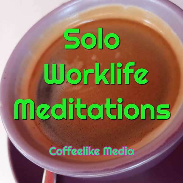 Solo Worklife Meditations Podcast Artwork Image