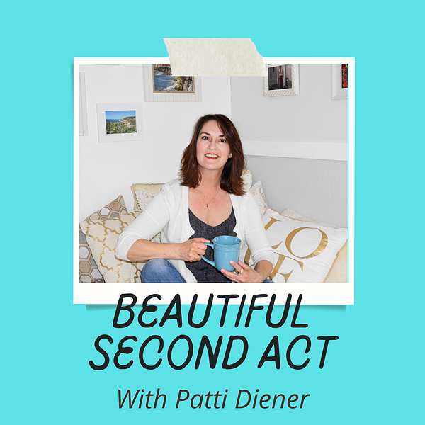 Beautiful Second Act Podcast Artwork Image