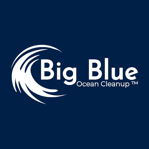 Big Blue Ocean Cleanup Podcast Artwork Image