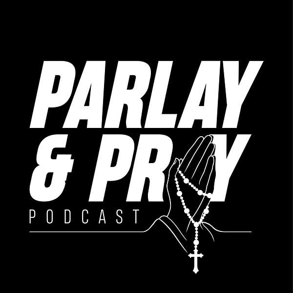 Parlay and Pray Podcast Artwork Image