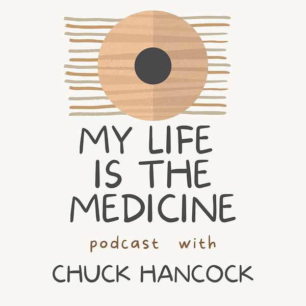 My Life is the Medicine Podcast Artwork Image