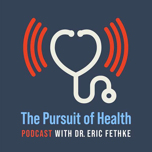 The Pursuit of Health Podcast Podcast Artwork Image