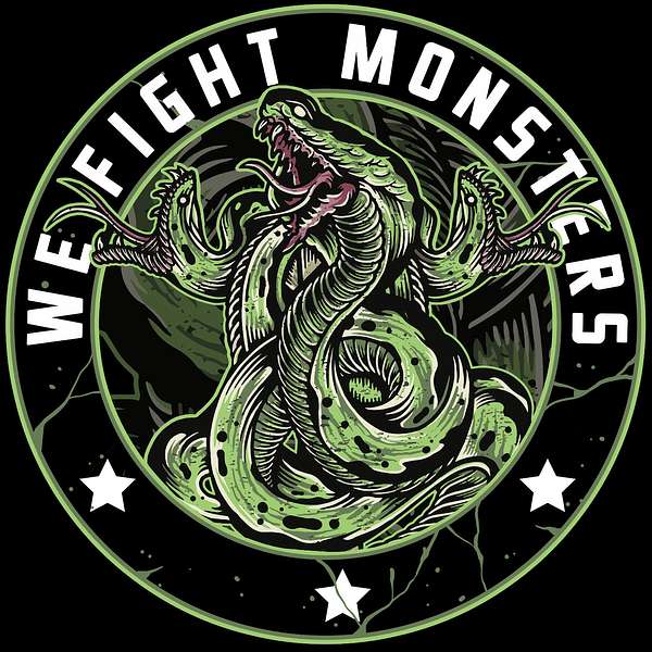 We Fight Monsters Podcast Artwork Image