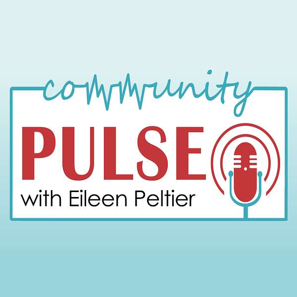Community Pulse with Eileen Peltier Podcast Artwork Image