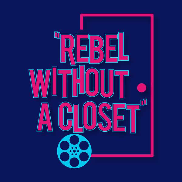Rebel Without A Closet Podcast Artwork Image