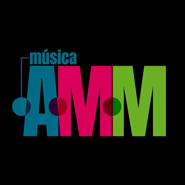 Música AMM Podcast Artwork Image